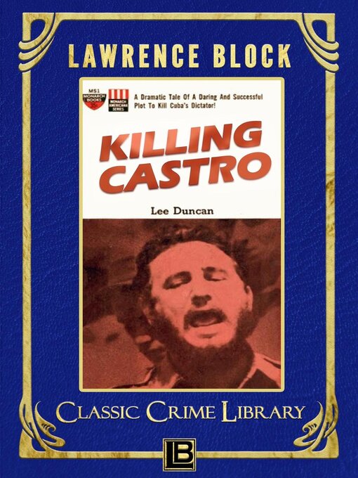 Title details for Killing Castro by Lawrence Block - Available